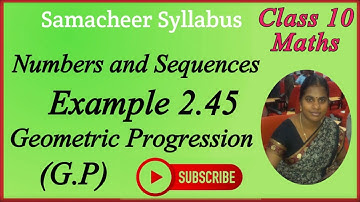 10th Maths | Chapter 2 | Numbers & Sequences | Geometric Progression | Example 2.45