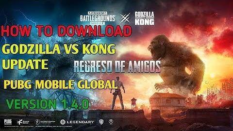 How to download Godzilla vs Kong update without vpn in pubg mobile