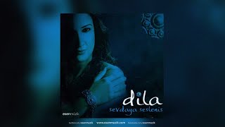 Dila - Geçmiyor Geceler - - Esen Müzik
