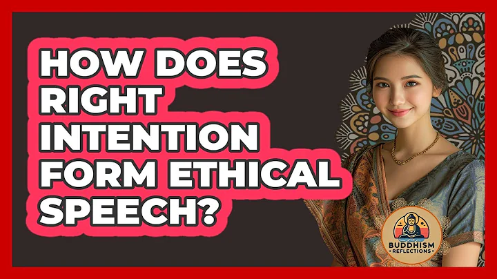 How Does Right Intention Form Ethical Speech?