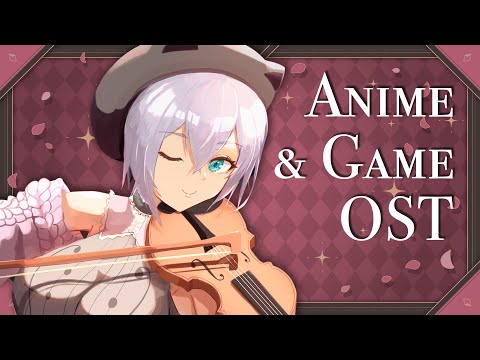 【VIOLIN】Relax to Anime and Game tunes~ リラックスできるバイオリンでのアニメとゲーム曲 ♪