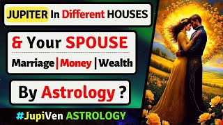 JUPITER IN DIFFERENT HOUSES | SPOUSE | MARRIAGE | MONEY | VEDIC ASTROLOGY | JUPITER IN ALL HOUSES screenshot 4