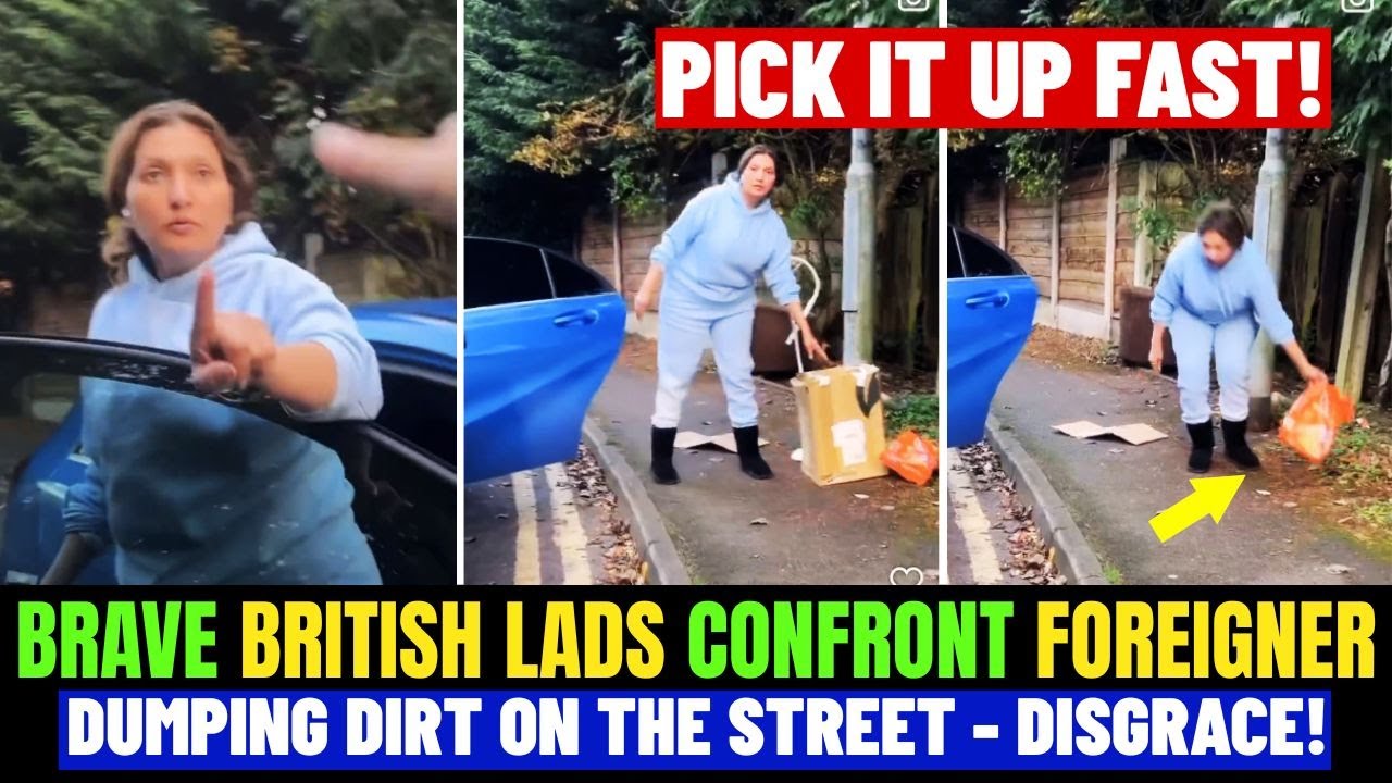 Brave British Patriots FORCE Foreign Woman Throwing Dirt on Our Streets to Pick it Up Immediately!