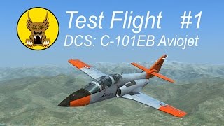 Test Flight - DCS: C-101EB Aviojet #1