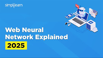 Web Neural Network Explained | Web Neural Network API | How Web Neural Network Works | Simplilearn