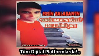 Ersin Balaban - Sensiz Malatya Güzeli -  2018 Resimi