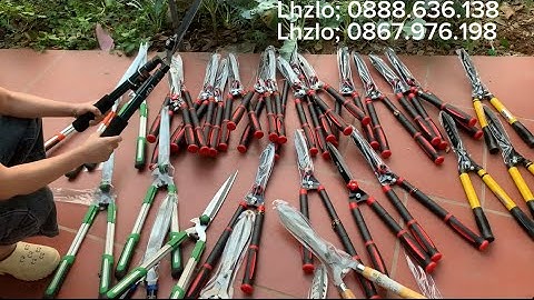 NHỮNG MẪU KÉO XÉN CẮT TỈA HÀNG RÀO HÀNG SẴN KHO GIÁ CHỈ TỪ 1XXK