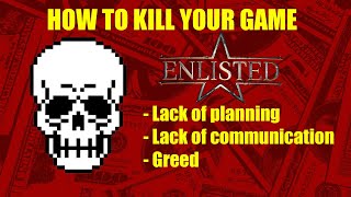 How to Kill Your Game : Enlisted