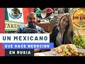 HISTÓRIA DE UN MEXICANO EN RUSIA | Negocios, invierno, amor | Una rusa probando comida Mexicana