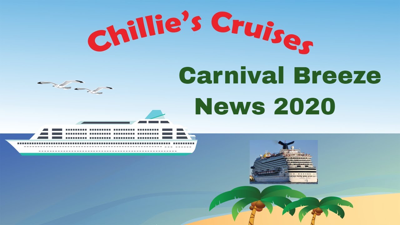 Carnival Breeze News 2020