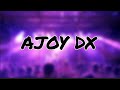 Dj fizo  ajoy dx new remix drop trance music ajoydx245