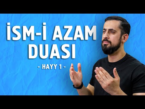 Kesin Kabul Olacak İsm-i Azam Duası -Hayatın 29 Tarifi [Hayy 1 / 30. Lema 5. Nükte 1. Remiz]