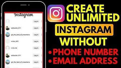 How to Create Unlimited Instagram Accounts Without Phone Number and Email Address in 2025