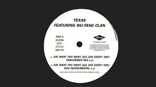 Say What You Want (All Day Every Day) [feat. Wu-Tang Clan & Robert F. _Prince Rakeem_ Diggs]