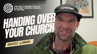 Handing Over Your Church Plant – JJ Johnson