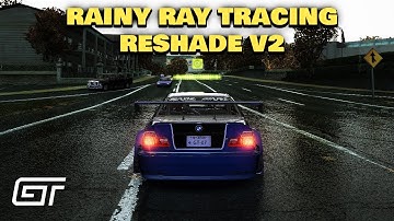 NFS MOST WANTED - REMASTERED 2023 v1.5 | Rainy Ray Tracing Reshade v2 & Taz Rival