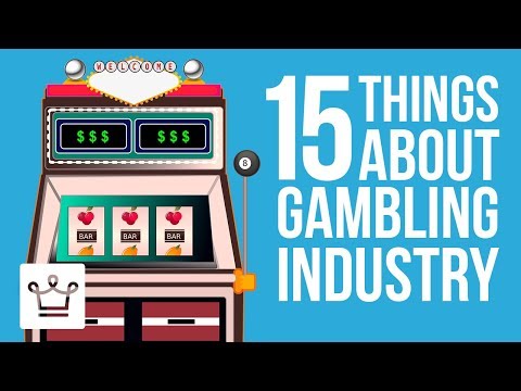 15 Things You Didn’t Know About The Gambling Industry