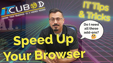 Speed Up Chrome, Edge & Firefox: Fewer Extensions, Faster Web