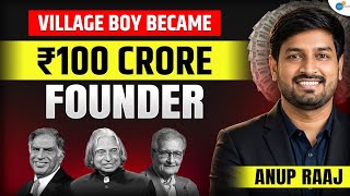 How He Built a ₹100 Crore Business from Scratch | Anup Raaj | Josh Talks #businessmotivation #tips