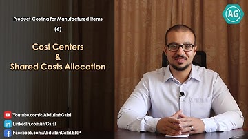 Manufactured Products Costing: 06-  Cost Centers and Cost Allocation