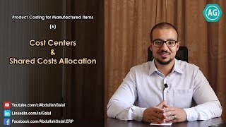 Manufactured Products Costing: 06-  Cost Centers and Cost Allocation