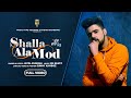 Shalla ala mod jatin angrish  latest punjabi song 2021  music hype records