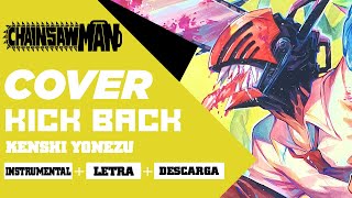 Chainsaw Man OP | Kick Back - TV Size (Instrumental) | Karaoke + Letra