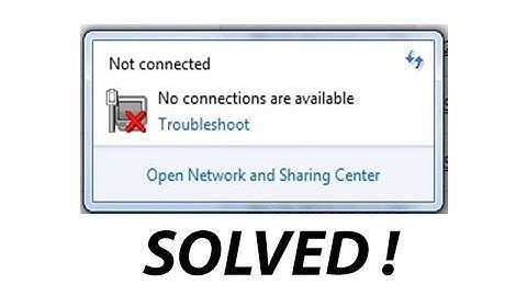 🔥 "NOT CONNECTED" No Connections Are Available Windows 7,8.1,10 || New Method 🔥