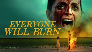 Everyone Will Burn | Official Trailer | Drafthouse Films 