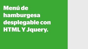 Menú de hamburguesa con HTML, CSS y Jquery