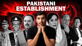 Pakistani Establishment Exposed || پاکستانی اسٹیبلشمنٹ کون ہے؟ || Pakistan Establishment Kon Hai?