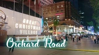 SINGAPORE | Orchard Road Pt. 1 (X&#39;mas Edition)