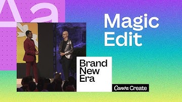 Canva Create 2023: Introducing Magic Edit