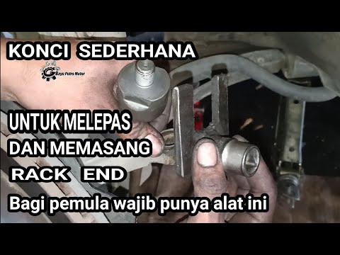 CARA MUDAH MELEPAS DAN MEMASANG RACK END DENGAN ALAT SEDERHANA UNTUK PEMULA