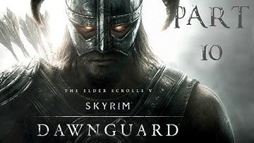 Skyrim: Dawnguard Walkthrough Part 10 - Touching the Sky (PS3)