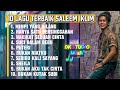 10 Lagu Terbaik Saleem Iklim yang Tak Pernah Lekang oleh Waktu