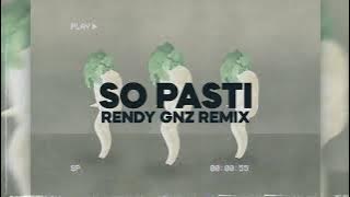 SO PASTI (Rendy Gnz Edit)