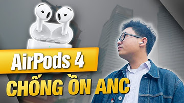 Review Apple AirPods 4: Chống ồn có tốt? Nghe có "HAY"? ‣ Thế Giới Di Động