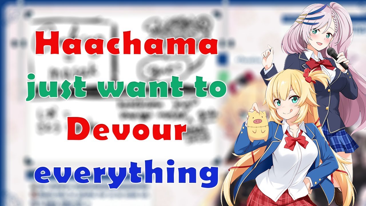 When the Strongest Idol, Haachama just want to Devour everything....Reine...even Gura...