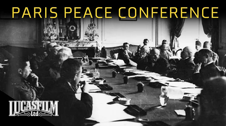 The Best Intentions: The Paris Peace Conference | Historical Documentary | Lucasfilm