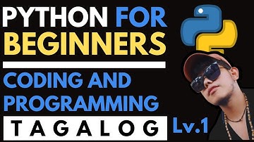 CODING FOR BEGINNERS AND INTRODUCTION TO PYTHON  PROGRAMMING TAGALOG