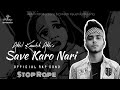 Save karo nari official rap song akhil kaushik akhi  gautam  robin  new rap song 2022