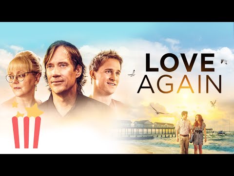Love Again | FULL MOVIE | 2014 | Drama, Romance, Family
