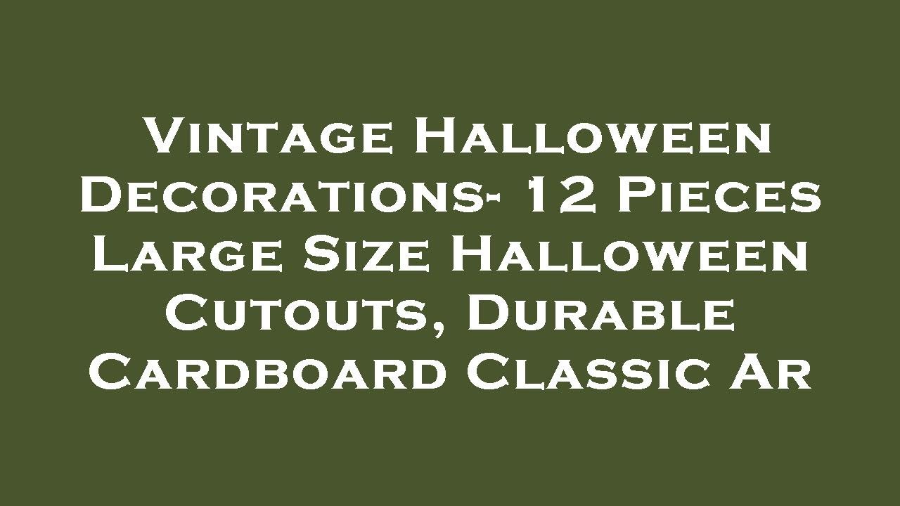 Vintage Halloween Decorations- 12 Pieces Large Size Halloween Cutouts, Durable Cardboard Clas Review