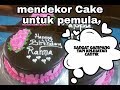 Cara Mendekor Cake sangat simpel,dan Gampang untuk pemula