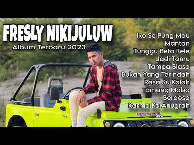 Iko Se Pung Mau - Fresly Nikijuluw Album terbaru 2023 class=