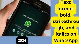 Bold, Strikethrough, and Italic Text Formatting on WhatsApp: Easy Guide
