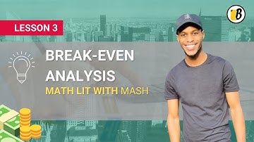 Understanding the Break-Even Analysis: Mathematical Literacy