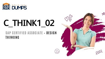 Sample Questions for C_THINK1_02 SAP Design Thinking