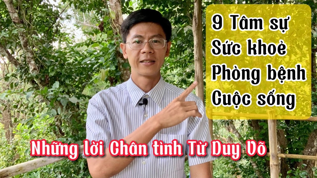 9 Điều Tâm sự Chân Tình từ Duy Võ về Sức khoẻ - Phòng... - youtube